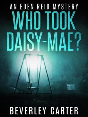 cover image of Who Took Daisy-Mae?